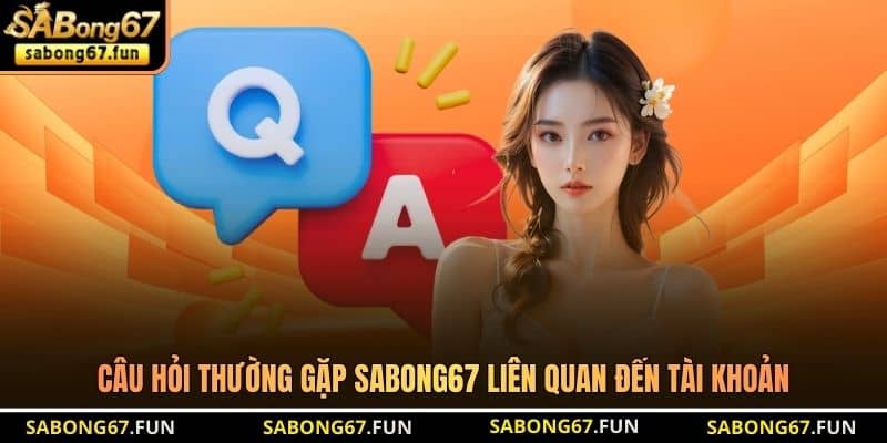 Câu Hỏi Thường Gặp SABONG67 - Giải Đáp Thắc Mắc Trong 1 Phút - VIP88 Câu Hỏi Thường Gặp SABONG67 - Giải Đáp Thắc Mắc Trong 1 Phút - VIP88