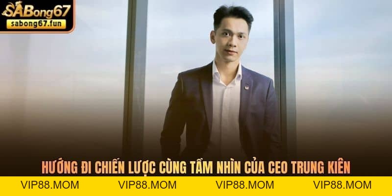 CEO Trung Kiên SABONG67 - Người Tạo Nên Trang Đá Gà SABONG67 - VIP88 CEO Trung Kiên SABONG67 - Người Tạo Nên Trang Đá Gà SABONG67 - VIP88